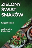 Zielony Swiat Smaków: Ksiega Salatek (Polish Edition) 1835798632 Book Cover