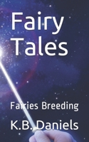 Fairy Tales: Fairies Breeding 1973482614 Book Cover