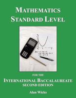 Mathematics Standard Level for the International Baccalaureate: A Text for the new Syllabus 0741421410 Book Cover