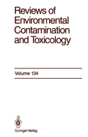 Reviews of Environmental Contamination and Toxicology, Volume 134: Continuation of Residue Reviews 1468470701 Book Cover