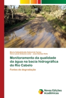 Monitoramento da qualidade da água na bacia hidrográfica do Rio Cabelo 6202405902 Book Cover