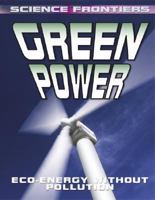 Green Power 0778728579 Book Cover