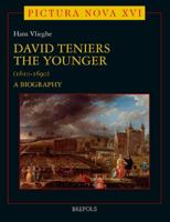David Teniers the Younger: A Biography 2503536778 Book Cover