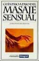 Guia Paso A Paso Del Masaje Sensual (Manuales) (Spanish Edition) 8479015519 Book Cover