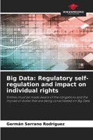 Big Data: Regulatory self-regulation and impact on individual rights 6206521494 Book Cover
