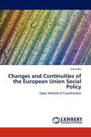 Changes and Continuities of the European Union Social Policy: Open Method of Coordination 3848417529 Book Cover