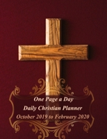 One Page A Day Daily Christian Planner: October 2019 to February 2020 with Decorative Cross Interior - Red Cross w/ Frame 1695562976 Book Cover