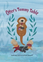 Otter's Tummy Table: A Story About Valuing Differences B0FRX1CWM8 Book Cover