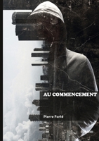 Au commencement (French Edition) 2414814780 Book Cover