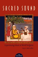 Sacred Sound: Experiencing Music in World Religions 0889204217 Book Cover