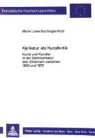 Karikatur ALS Kunstkritik: Kunst Und Kuenstler in Der Salonkarikatur Des «Charivari» Zwischen 1850 Und 1870 3631406452 Book Cover