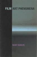Film Art Phenomena 0851709729 Book Cover