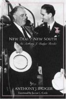 New Deal/New South: An Anthony J. Badger Reader 1557288445 Book Cover