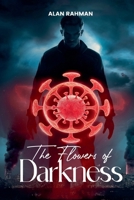 The Flowers of Darkness B0FYK3ZXFL Book Cover