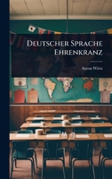 Deutscher Sprache Ehrenkranz (German Edition) 102451871X Book Cover