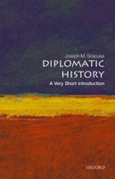 Diplomatic History: A Very Short Introduction 0192893912 Book Cover