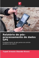 Relatório de pós-processamento de dados GPS 6207426215 Book Cover