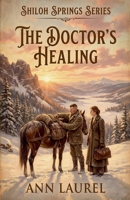 The Doctor's Healing (Shiloh Springs) B0GNFTSWNG Book Cover