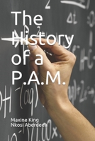 The History of a P.A.M. 9769600229 Book Cover