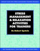 Stress-Management and Relaxation Activities for Trainers, Set 0070217629 Book Cover