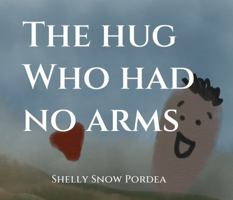 The Hug Who Had No Arms 1735012017 Book Cover