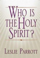 Who Is the Holy Spirit? 0834122103 Book Cover