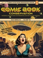 Comic Book Conservation: Materials and Methods for Preserving our Pop Culture Heritage B0DWTC2SR5 Book Cover