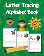 Letter Tracing Alphabet Book: ABC Learning Workbook for Kids | Toddlers, Preschool, K-2 | Green 1670839435 Book Cover