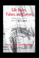 Life Roles, Values, and Careers: International Findings of the Work Importance Study 0787901008 Book Cover
