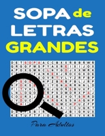 Sopa de Letras Grandes Para Adultos: Busqueda de Palabras en Espanol - Spanish Word Search for Adults Large Print - 100 Rompecabezas (Spanish Edition) B086C364FK Book Cover