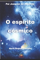 O esp�rito c�smico 658826013X Book Cover