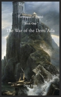 The War of the Demi'Ada: The Magus of Legend, Book One B0GQKDVR9F Book Cover