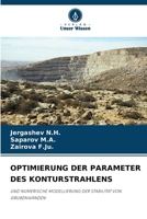 Optimierung Der Parameter Des Konturstrahlens (German Edition) 620981025X Book Cover