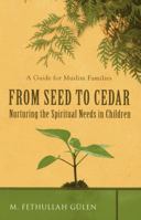 From Seed to Cedar: Nurturing the Spiritual Needs in Children 1597842788 Book Cover