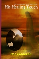 His Healing Touch 172481771X Book Cover