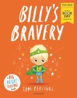 Billy's Bravery: A brand new Big Bright Feelings picture book exclusive for World Book Day 152665878X Book Cover
