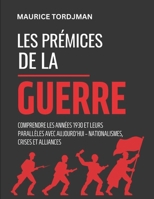 Les Prémices de la Seconde Guerre mondiale : Comprendre les Années 1930 et Leurs Parallèles avec Aujourd’hui – Nationalismes, Crises et Alliances (French Edition) B0F18VQQQX Book Cover