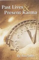 Past Lives and Present Karma 1481961187 Book Cover