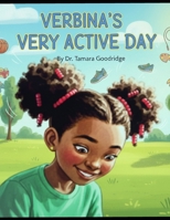 VERBINA'S VERY ACTIVE DAY: Book One (GRAMMARISTICS) B0G5YRCRM3 Book Cover