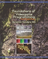 Foundations of Videogame Programming: Code Repository B08BWD2TZ3 Book Cover