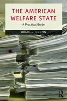 The American Welfare State: A Practical Guide 0415730058 Book Cover