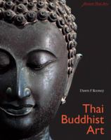 Thai Buddhist Art: Discover Thai Art 6167339694 Book Cover