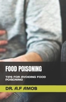 FOOD POISONING: TIPS FOR AVOIDING FOOD POISONING B0C9RWW332 Book Cover