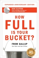 How Full Is Your Bucket? Positive Strategies for Work and Life 159562001X Book Cover