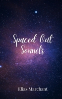 Spaced Out Sonnets 1805679252 Book Cover