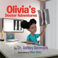 Olivia's Doctor Adventures 1985390388 Book Cover