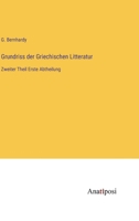 Grundriss der Griechischen Litteratur: Zweiter Theil Erste Abtheilung 3382027356 Book Cover