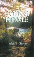 Going Home: A Collection of Stories 1587210320 Book Cover