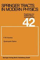 Quadrupole optics;: The electron optical properties of rectilinear orthogonal systems 3662159104 Book Cover