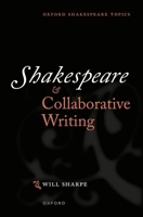 Shakespeare & Collaborative Writing 0198819641 Book Cover